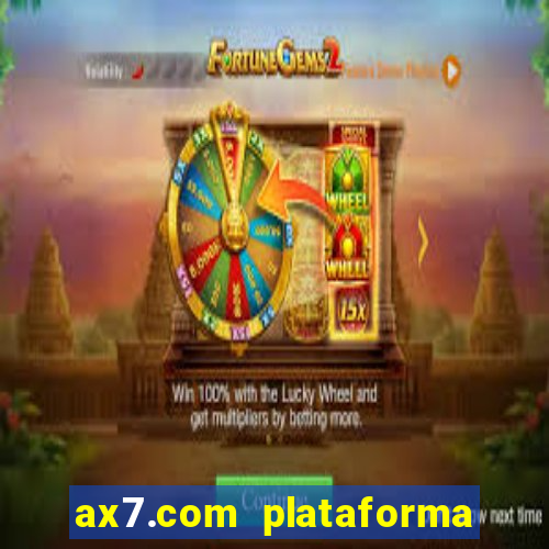 ax7.com plataforma de jogos